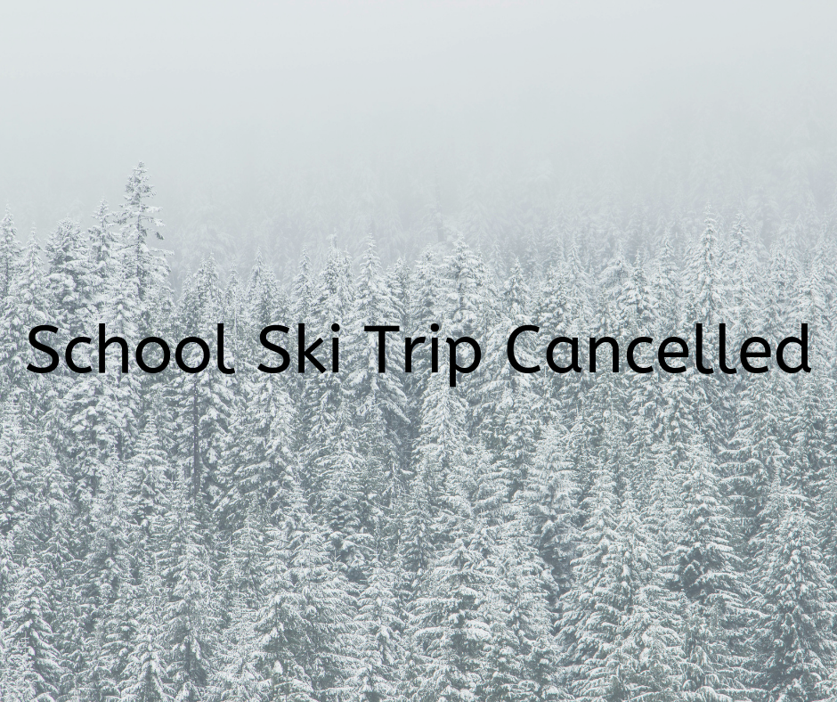 school ski trip cancelled